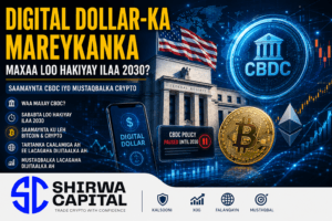 Digital Dollar-ka Mareykanka Maxaa Loo Hakiyay Ilaa 2030? Saamaynta CBDC iyo Mustaqbalka Crypto